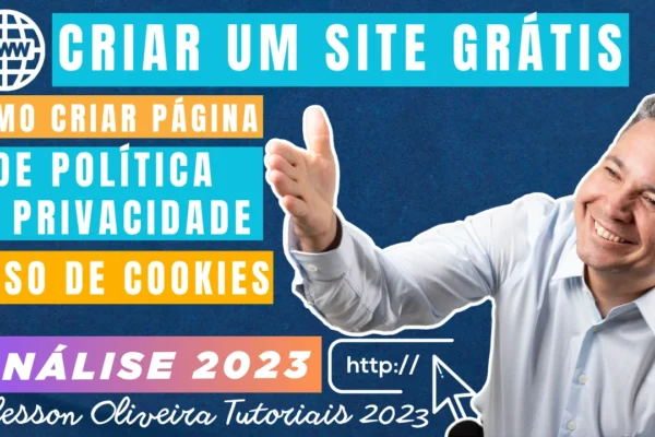 Criar Página de Politica de Privacidade e Uso de Cookies: Veja como Criar Página de Politica de Privacidade e Uso de Cookies e Ainda Tudo Sobre Como Criar Um Site Grátis - CONFIRA!