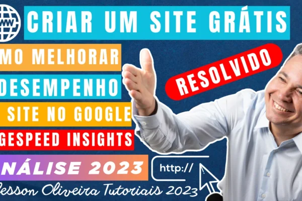 Google Pagespeed Insights Testar Site: Veja Como melhorar o desempenho do site e Como Testar Seu Site no Pagespeed Insights do Google - VEJA O VÍDEO!