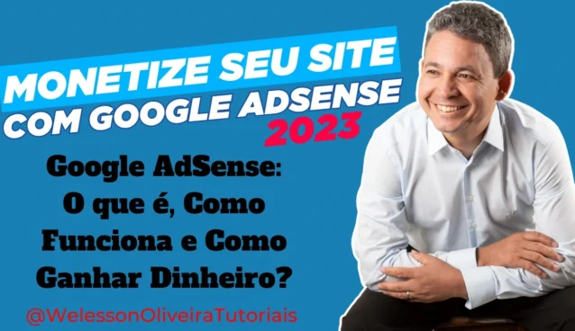 Google AdSense: Monetize Seu Conteúdo de Forma Simples e Eficiente